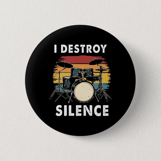 Schlagzeuger I zerstöre Stille Drum Button (Vorderseite)