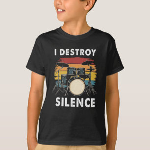 Schlagzeuger I zerstöre Stille Drum T-Shirt