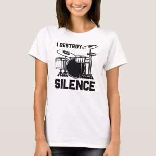 Schlagzeuger I Zerstöre Stille T-Shirt