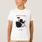 Schlagzeuger immer rechtzeitig T-Shirt (Vorderseite)