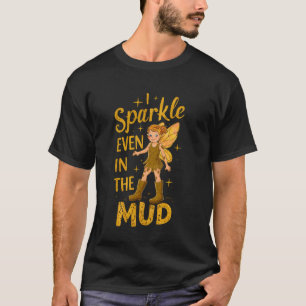 Schlammlauf-Prinzessin I Funkelnd selbst im Schlam T-Shirt