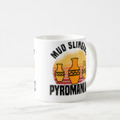 Schlammschleudernder Pyromane - Töpferei Keramik Kaffeetasse (VorderseiteRechts)