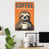 Schlampenkaffee-Kunst - selbst ich brauche ein bis Poster (Heimbüro)
