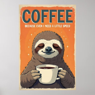 Schlampenkaffee-Kunst - selbst ich brauche ein bis Poster