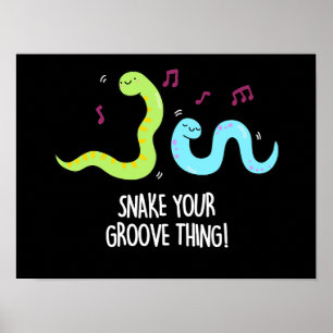 Schlange deinen Groove, den Disco-Wurm Pun Dark BG Poster