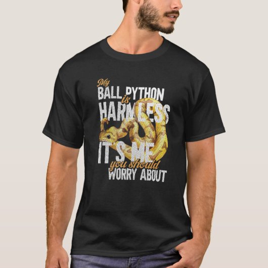 Schlange Herpetologin Mein Ball Python ist harmlos T-Shirt (Vorderseite)