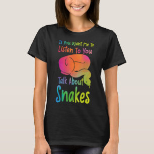 Schlange Wasserfarbe, wenn du mir Will, zuzuhören T-Shirt