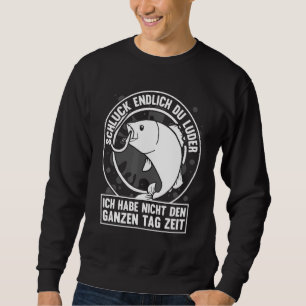 Schlck Du Luder Angler Fischfang Sweatshirt