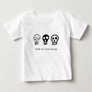 Schlecht am Knochen Baby T-shirt