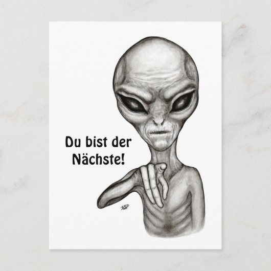 Schlechte Alien, Du bist der Nächste! Postkarte (Vorderseite)