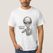 Schlechte Alien, Du bist der Nächste! T-Shirt (Vorderseite)
