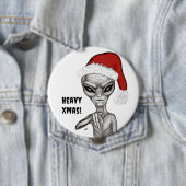 Schlechte Alien, schwere Weihnachten! Button (Beispiel)