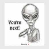 Schlechte Alien, Sie sind als Nächstes dran! Aufkleber (Blatt)