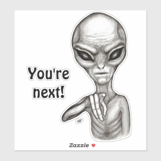 Schlechte Alien, Sie sind als Nächstes dran! Aufkleber (Blatt)