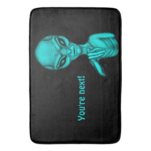 Schlechte Alien, Sie sind als Nächstes dran! Badematte (Vorderseite Vertikal)