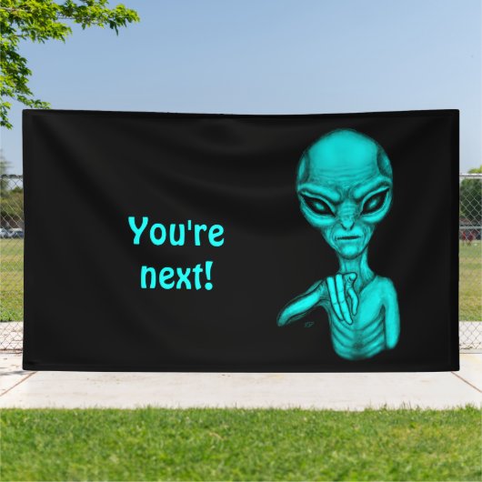 Schlechte Alien, Sie sind als Nächstes dran! Banner (Außenbereich)