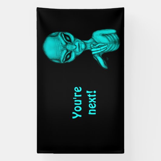 Schlechte Alien, Sie sind als Nächstes dran! Banner (Vertikal)