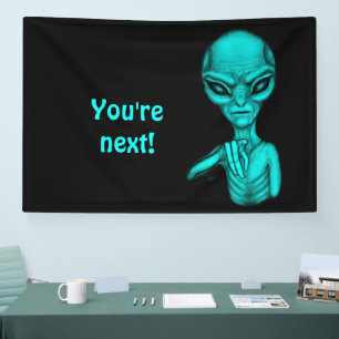 Schlechte Alien, Sie sind als Nächstes dran! Banner