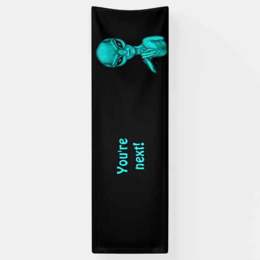 Schlechte Alien, Sie sind als Nächstes dran! Banner (Vertikal)