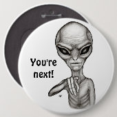 Schlechte Alien, Sie sind als Nächstes dran! Button (Vorne & Hinten)