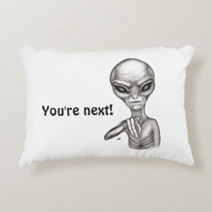 Schlechte Alien, Sie sind als Nächstes dran! Dekokissen
