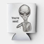 Schlechte Alien, Sie sind als Nächstes dran! Dosenkühler (Vorderseite)