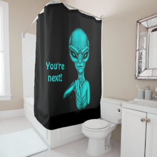 Schlechte Alien, Sie sind als Nächstes dran! Duschvorhang