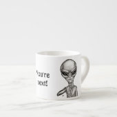 Schlechte Alien, Sie sind als Nächstes dran! Espressotasse (Vorderseite Rechts)