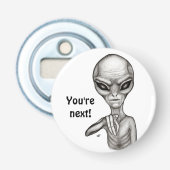 Schlechte Alien, Sie sind als Nächstes dran! Flaschenöffner (Vorderseite)