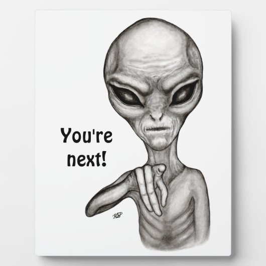 Schlechte Alien, Sie sind als Nächstes dran! Fotoplatte (Vorderseite)