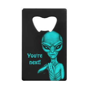 Schlechte Alien, Sie sind als Nächstes dran! Geldbeutel Flaschenöffner