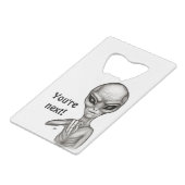 Schlechte Alien, Sie sind als Nächstes dran! Geldbeutel Flaschenöffner (Rückseite Schrägansicht)