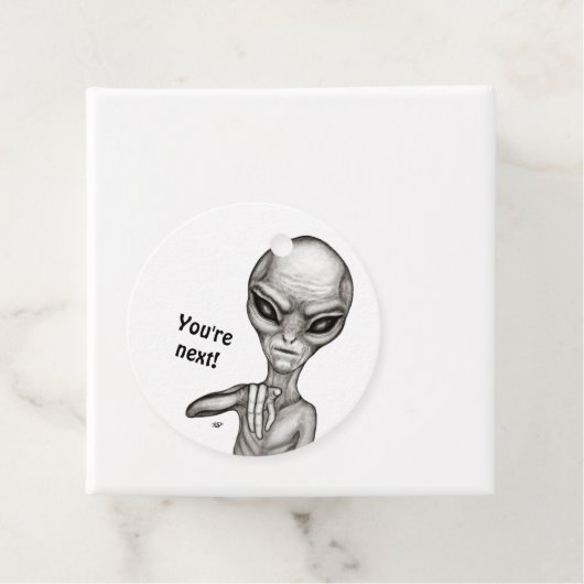 Schlechte Alien, Sie sind als Nächstes dran! Gesch Geschenkanhänger (Beispiel)