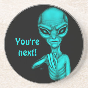 Schlechte Alien, Sie sind als Nächstes dran! Getränkeuntersetzer