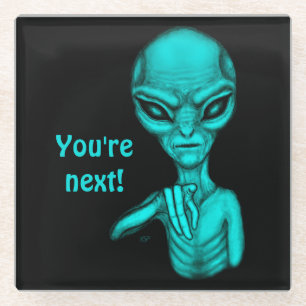 Schlechte Alien, Sie sind als Nächstes dran! Glasuntersetzer