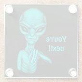Schlechte Alien, Sie sind als Nächstes dran! Glasuntersetzer (Rückseite)