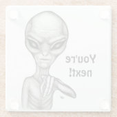 Schlechte Alien, Sie sind als Nächstes dran! Glasuntersetzer (Rückseite)