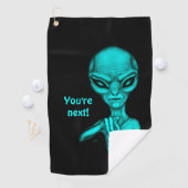 Schlechte Alien, Sie sind als Nächstes dran! Golfhandtuch (Insitu)