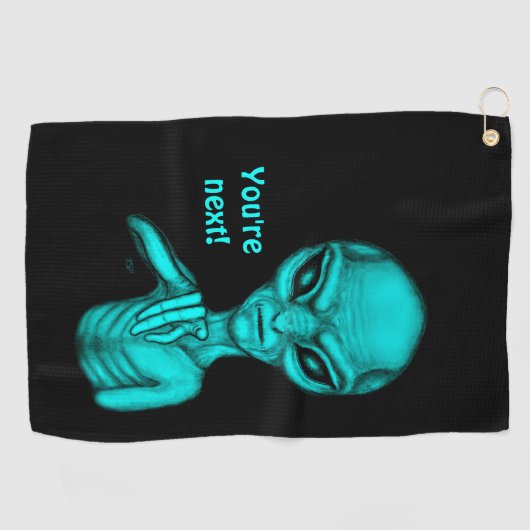 Schlechte Alien, Sie sind als Nächstes dran! Golfhandtuch (Horizontal)