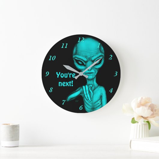 Schlechte Alien, Sie sind als Nächstes dran! Große Wanduhr (Zuhause)