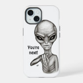 Schlechte Alien, Sie sind als Nächstes dran! iPhone 15 Hülle (Rückseite)