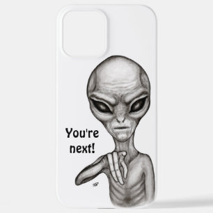 Schlechte Alien, Sie sind als Nächstes dran! iPhone 12 Pro Max Hülle