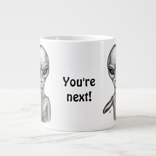 Schlechte Alien, Sie sind als Nächstes dran! Jumbo-Tasse (Vorderseite)