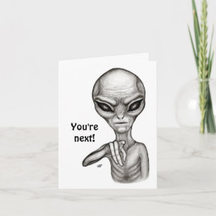 Schlechte Alien, Sie sind als Nächstes dran! Karte