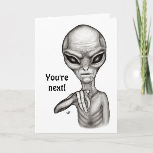 Schlechte Alien, Sie sind als Nächstes dran! Karte