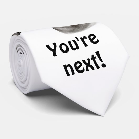 Schlechte Alien, Sie sind als Nächstes dran! Krawatte (Gerollt)