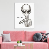 Schlechte Alien, Sie sind als Nächstes dran! Leinwanddruck (Insitu (Wohnzimmer))
