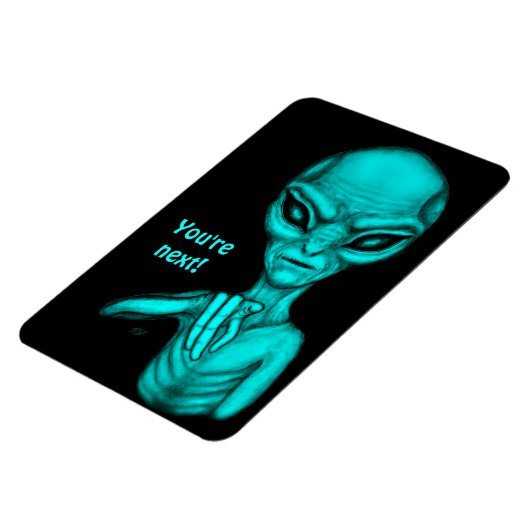 Schlechte Alien, Sie sind als Nächstes dran! Magnet (Linke Seite)