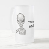 Schlechte Alien, Sie sind als Nächstes dran! Mattglas Bierglas (Vorderseite Links)