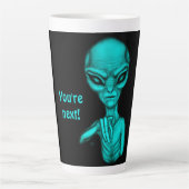Schlechte Alien, Sie sind als Nächstes dran! Milchtasse (Vorderseite)